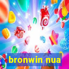 bronwin nua